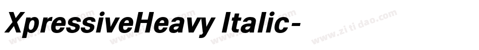 XpressiveHeavy Italic字体转换